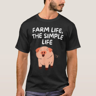 Boerenleven Het Simpele Leven Varken Grappige Tuin T-shirt