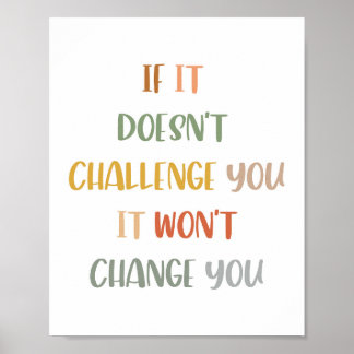 Boho als het je niet uitdaagt, zal het veranderen poster