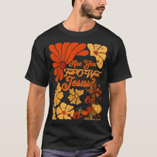 Boho Christelijke Herfst Thanksgiving Ben jij Herf T-shirt