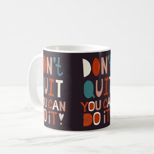 Boho Motivational Mug Ne quittez pas Vous pouvez l (Devant gauche)