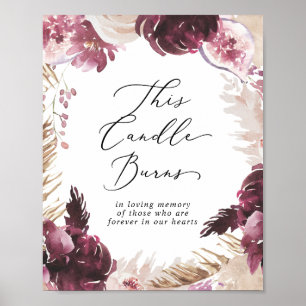 Boho Pampas Candle Burns Wedding Memorial Sign Poster