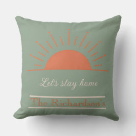 Boho Sage Let's Stay Home Pillow Sunrise Design Kussen