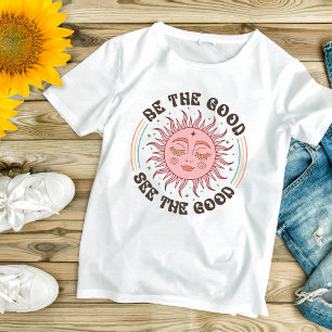 Boho Sun Wees het Goede Zie het Goede Inspirerend T-shirt