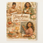 Boho Teachers run on coffee and patience  (Dos)