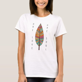 Boho Yoga Tribal Feather One Love One Soul  T-shirt