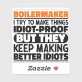 Boilermaker Ik probeer het grappig te maken Quote  Sticker (Vel)