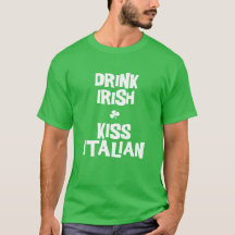 Boire Irish Kiss Italien Green T-Shirt