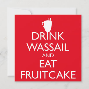 BOIRE WASSAIL ET MANGER FRUITCAKE Invitation