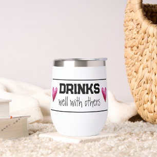 Bois Bien Avec D'Autres Vins Thermal Tumbler