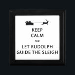 Boîte À Souvenirs Keep Calm Let Rudolph Guide Sleigh<br><div class="desc">Un design de Noël amusant et festif "Keep Calm" pour tous vos cadeaux et décorations de vacances. Celui-ci vous fera sourire. :) Design numéro 1 sur 4 dans cette série.</div>