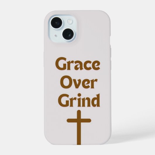 Boîtier IPhone 15 "Grace over Grind" (Verso)