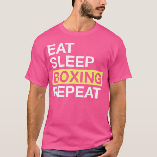 Boksen liefhebber Eet Slaap Boksen Herhaal Boksen T-shirt