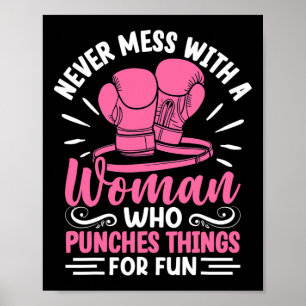 Boksen nooit knoeien met een vrouw die slaat dinge poster