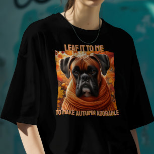 Boksershond laat het aan mij over om de herfst Sch T-shirt