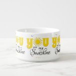 Bol Pour Chili Vous êtes mon soleil<br><div class="desc">Vous êtes mon design de texte soleil avec la décoration de soleil jaune et brillant</div>