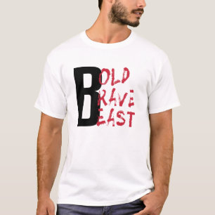 Bold Brave Beast Motivatie esthetische typografie T-shirt
