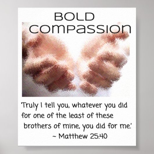 Bold Compassion - Hands of Jesus - Small Poster (Devant)