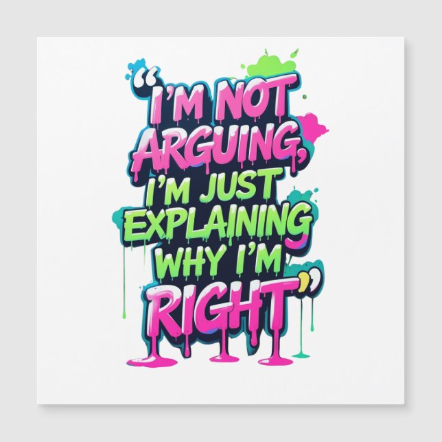 Bold Funny Quote Neon Graffiti Design (Voorkant)