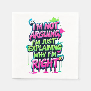 Bold Funny Quote Neon Graffiti Design Servet