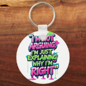 Bold Funny Quote Neon Graffiti Design Sleutelhanger (Voorkant)