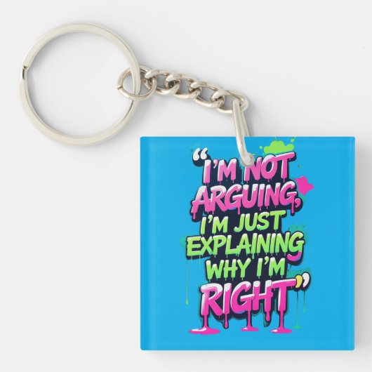 Bold Funny Quote Neon Graffiti Design Sleutelhanger (voorkant)