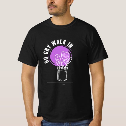 Bold GO CRY WALK IN T-Shirt - Face It Head-On (Devant)