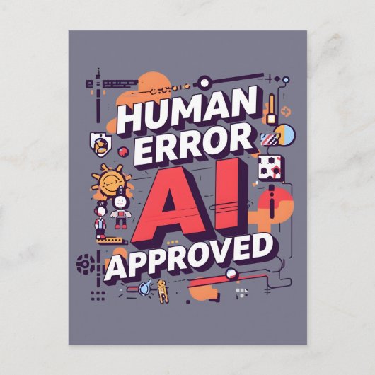 Bold “Human Error, AI Approved” Digital Art Briefkaart (Voorkant)