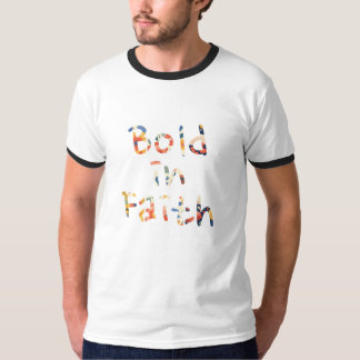Bold in Faith T-shirt