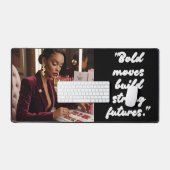 Bold Moves Build Strong Futures – Deskmat (Clavier et souris)