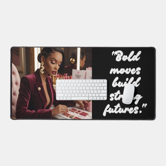 Bold Moves Build Strong Futures – Deskmat (Clavier et souris)