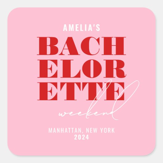 Bold Pink & Red Bachelorette Weekend Vierkante Sticker (Voorkant)