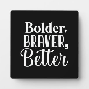 Bolder, Braver - Gym Hustle Succes Motivatie Fotoplaat