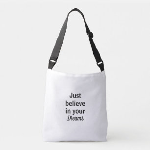 Bolsa geloof gewoon in je dromen crossbody tas