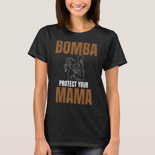 Bomba Bescherm je Mama Beste Mam Moederdag T-shirt (Voorkant)