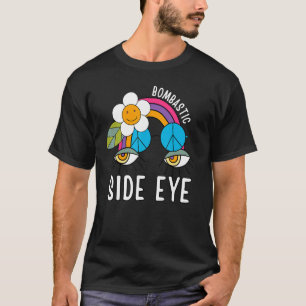 Bombastic Side Eye Viral Catchphrase Meme T-shirt