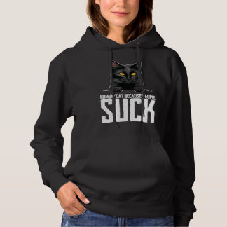Bombaycat because people suck hoodie