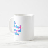 Bombshell Has Entered The Villa Funny Got A Text C Koffiemok (Voorkant links)