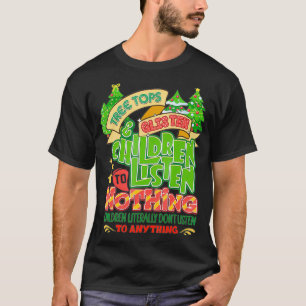 Bomen-Topjes en luister kinderen naar niets met Ch T-shirt