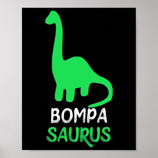 Bompa-saurus Funny Dino Dinosaur Bompasaurus Poster (Voorkant)