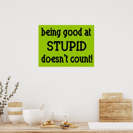 Bon À Stupid Funny Poster (Cuisine)