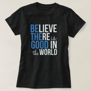 Bon dans le monde Inspirational T-Shirt