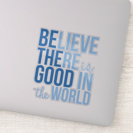 Bon dans le monde Inspirational Vinyl Sticker (Détail)