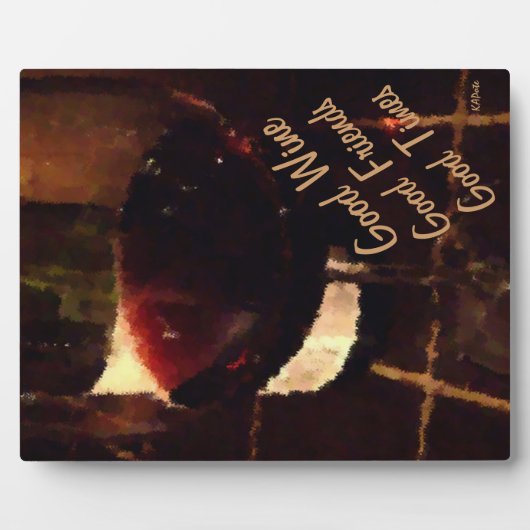 Bon Vin Good Friends Plaque (Devant)