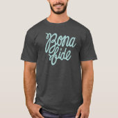 Bona Fide T-shirt (Voorkant)