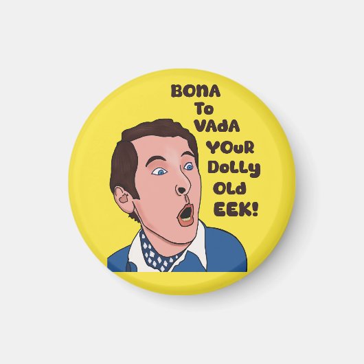 Bona to vada T shirt Magneet (Voorkant)