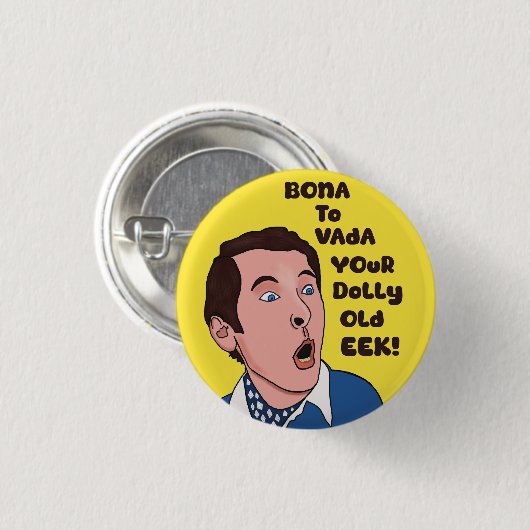 Bona to vada T shirt Ronde Button 3,2 Cm (Voorkant /achterkant)