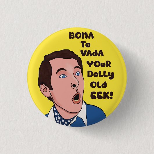 Bona to vada T shirt Ronde Button 3,2 Cm (Voorkant)