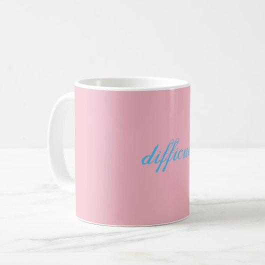 Bonbon difficile à tasse (Devant gauche)