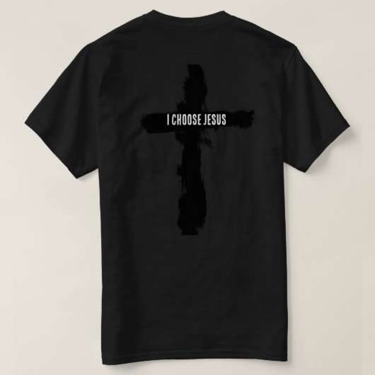 Bond spirituel "i choose god" T-shirt (Design dos)