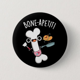 Bone Apetit Grappige Koken Pun Donker BG Ronde Button 5,7 Cm
